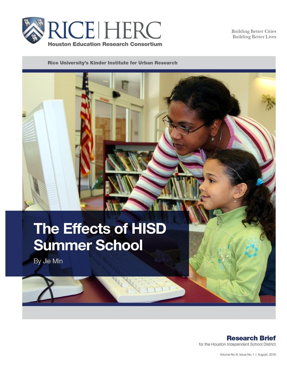 The Effects of HISD Summer School Kinder Institute for Urban Research